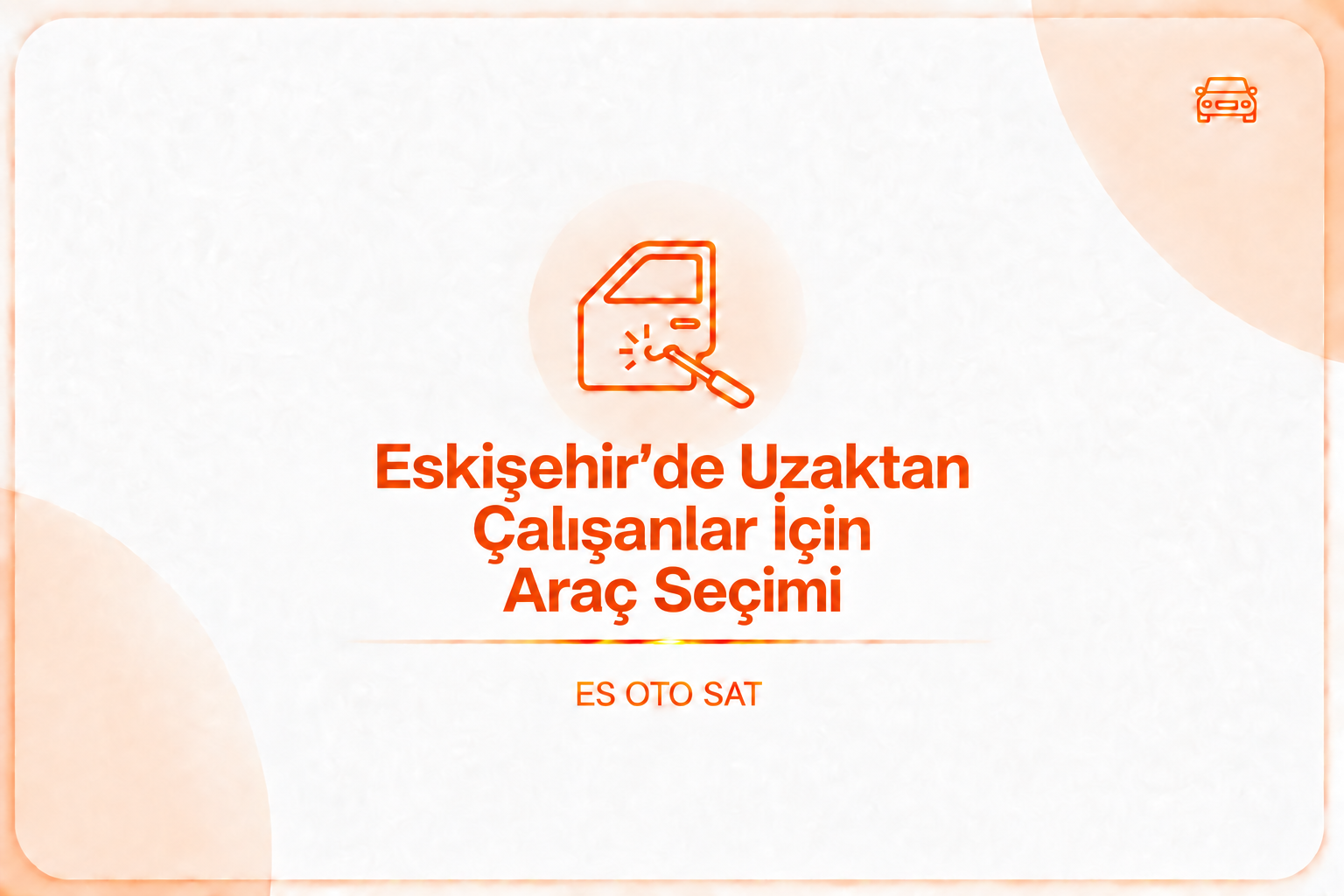 Eskişehir’de Uzaktan Çalışanlar İçin Araç Seçimi